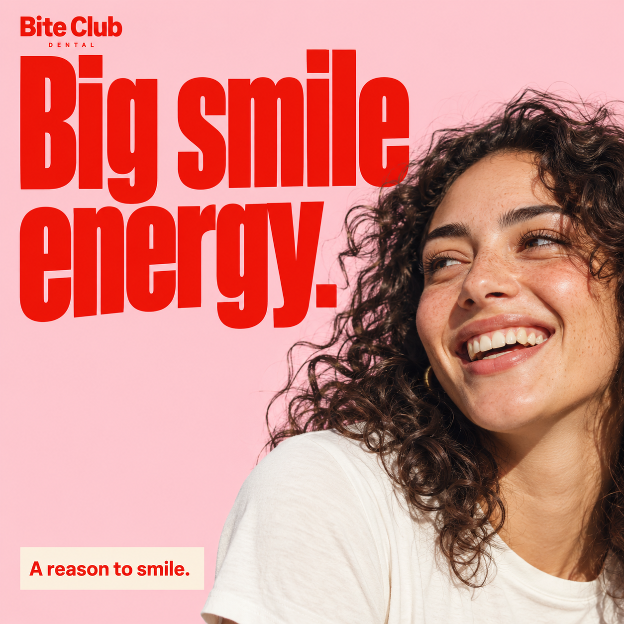 Bite Club Dental social campaign design with a smiling woman and red Big smile energy headline on pink